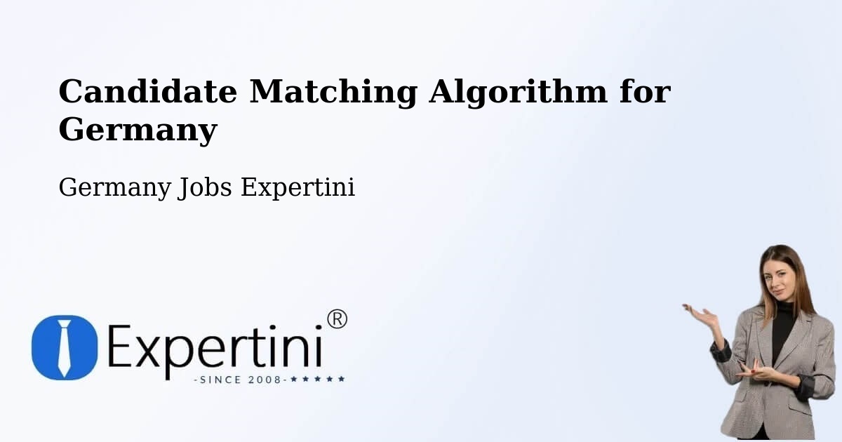 Candidate Matching Algorithm Overview – Straubing - Germany Jobs Expertini