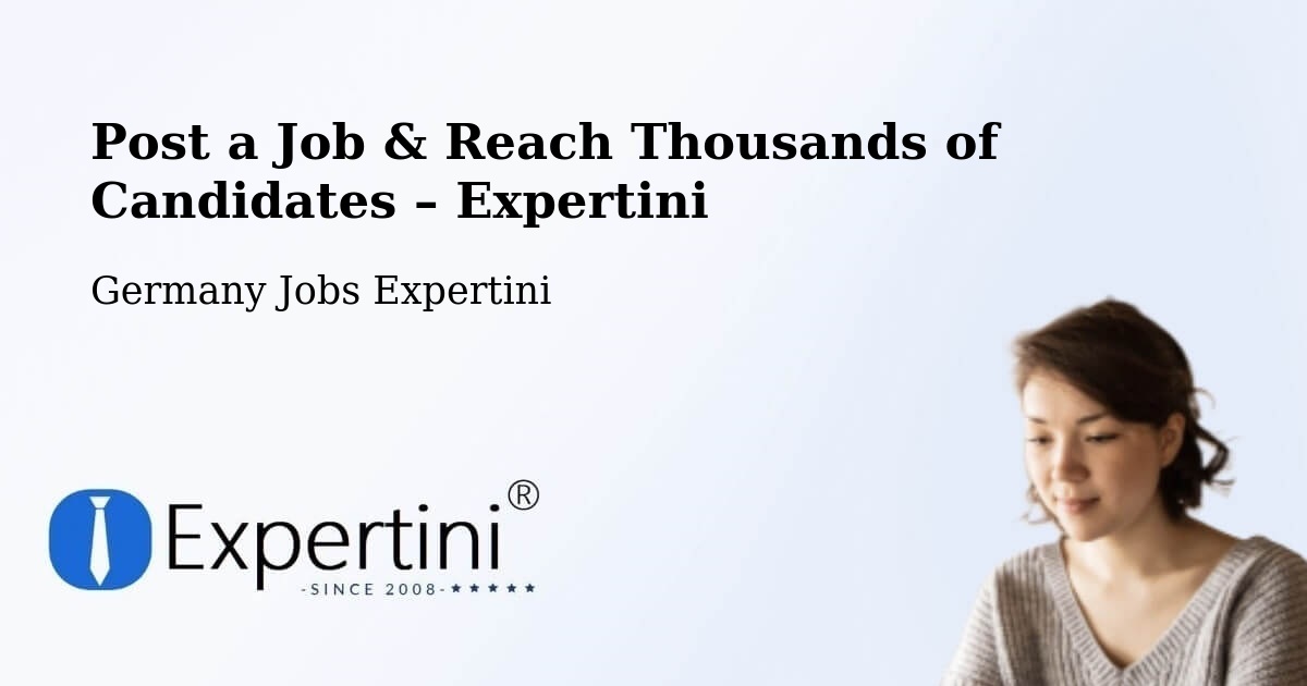 Post a Job in Straubing – Hire the Right Talent - Straubing, Germany Jobs Expertini