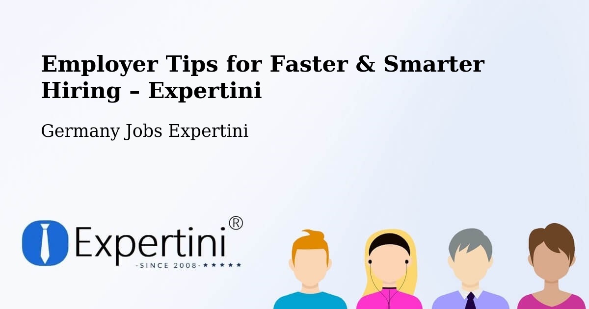 Employer Tips for Hiring & Recruitment – Straubing - Straubing, Germany Jobs Expertini