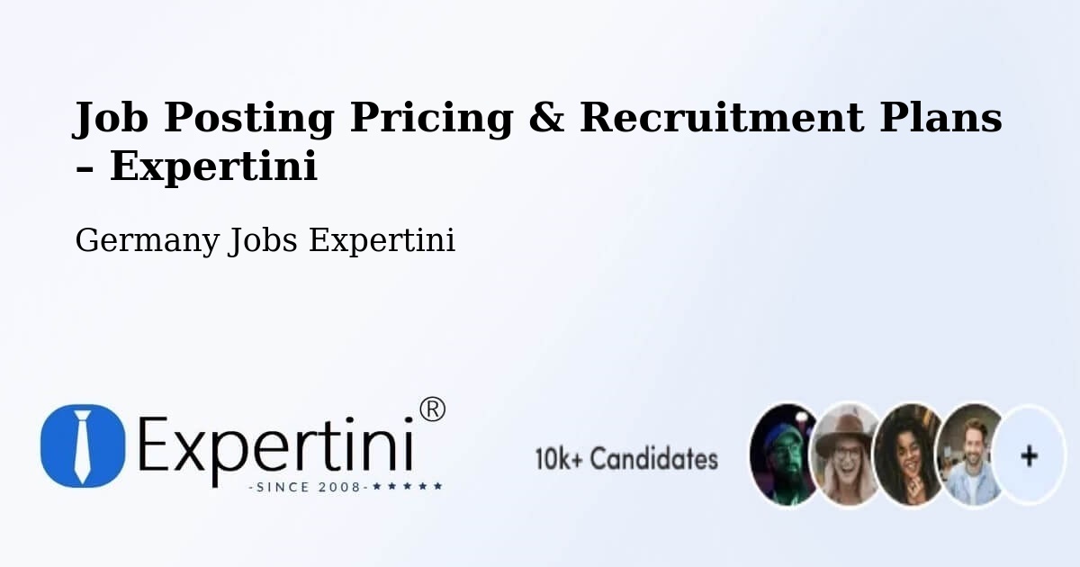 Job Posting Pricing & Recruitment Plans – Straubing - Straubing, Germany Jobs Expertini